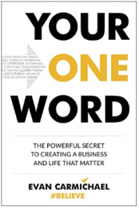 Find out how you are unique with Your One Word by Evan Carmichael.